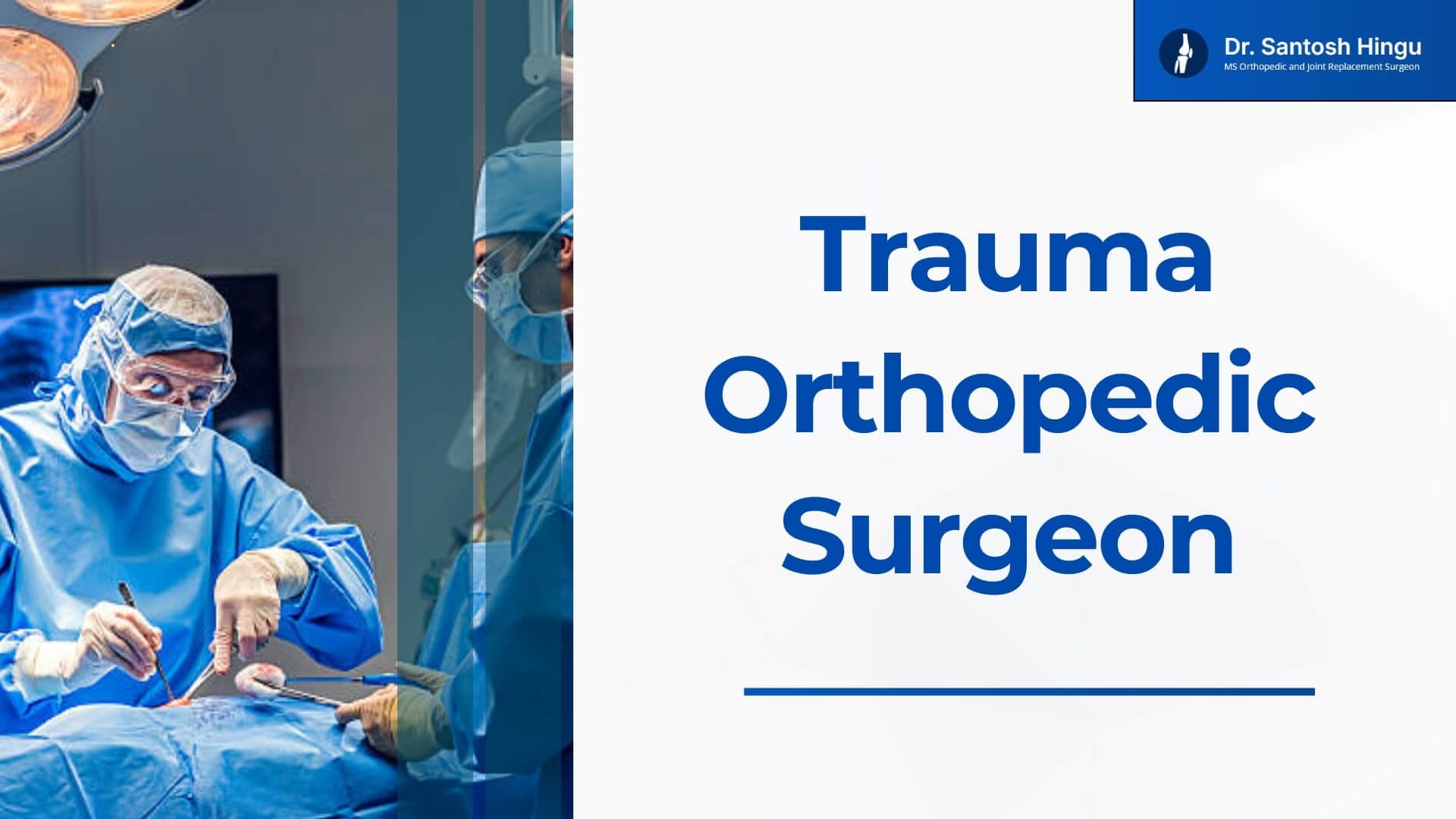 trauma orthopedic surgeon
